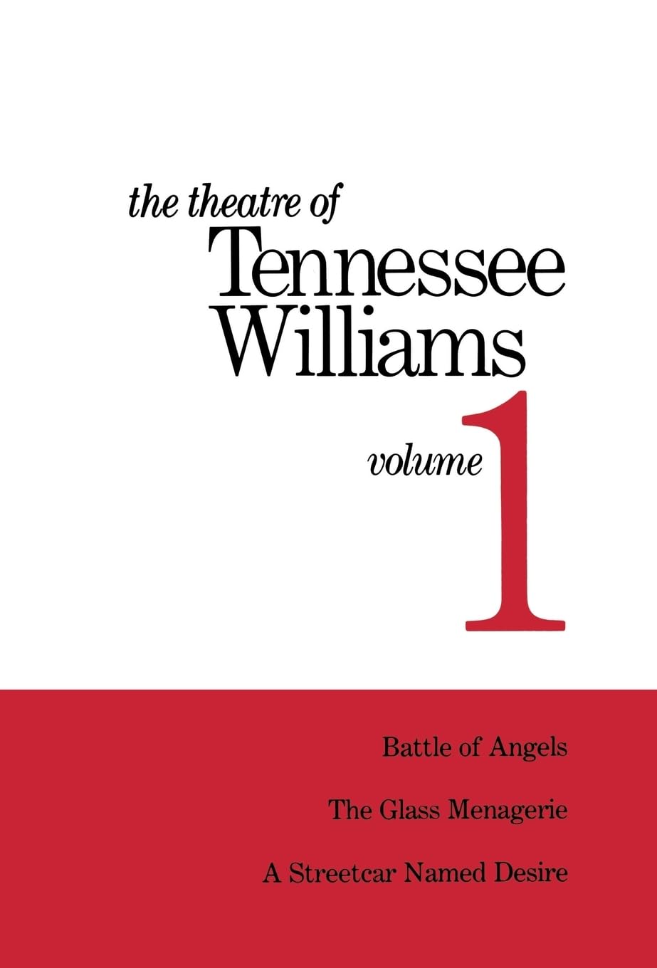 Theatre Of Tennessee Williams, Vol. 1: Battle Of Angels / The Glass Menagerie / A Streetcar Named Desire,Used