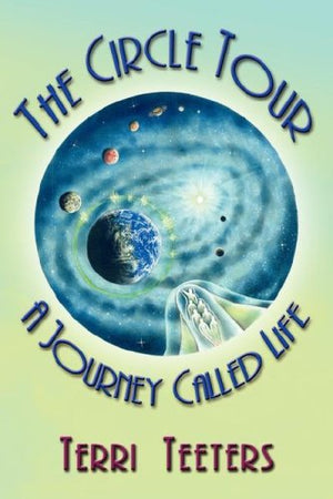 The Circle Tour: A Journey Called Life,Used