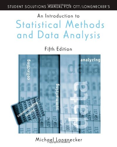 Student Solutions Manual for Introduction to Statistical Methods and Data Analysis,New