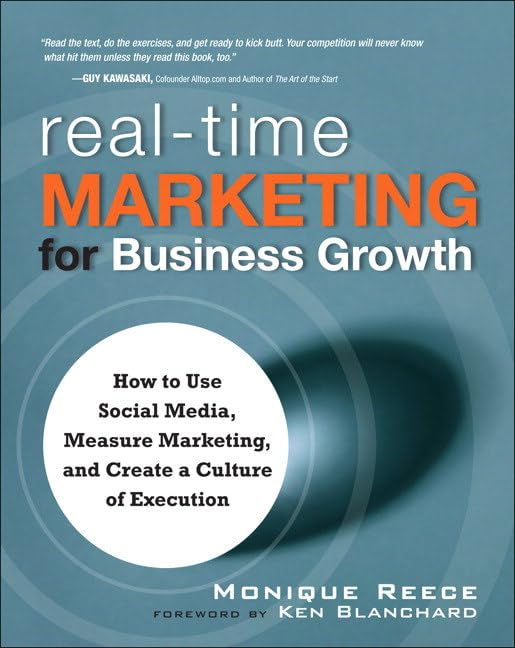RealTime Marketing for Business Growth: How to Use Social Media, Measure Marketing, and Create a Culture of Execution,Used