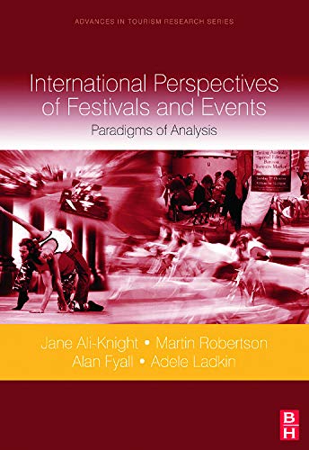 International Perspectives of Festivals and Events (Advances in Tourism Research),Used