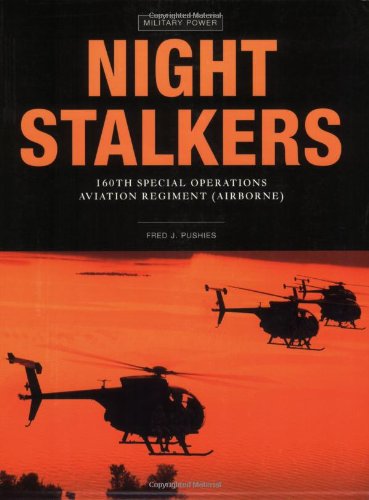 Night Stalkers: 160Th Special Operations Aviation Regiment (Airborne) (Power)