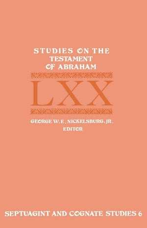 Studies on the Testament of Abraham (Septuagint and Cognate Studies),Used