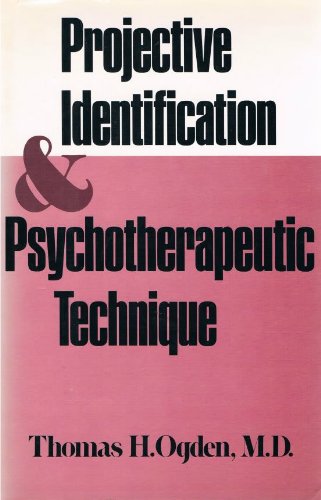 Projective Identification and Psychotherapeutic Technique,New