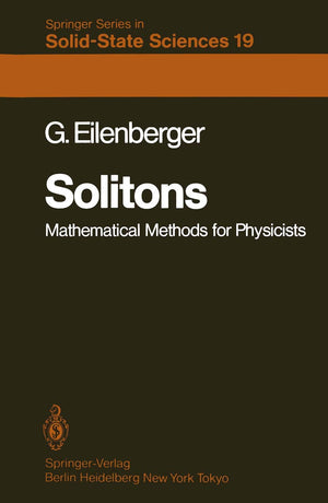 Solitons: Mathematical Methods For Physicists (Springer Series In Solidstate Sciences, 19),Used