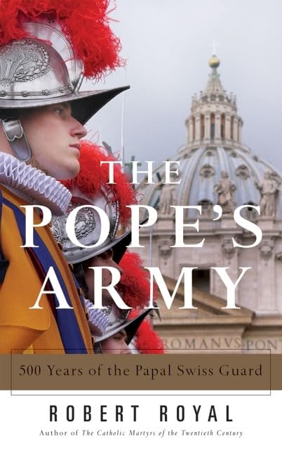 The Pope's Army: 500 Years of the Papal Swiss Guard,Used