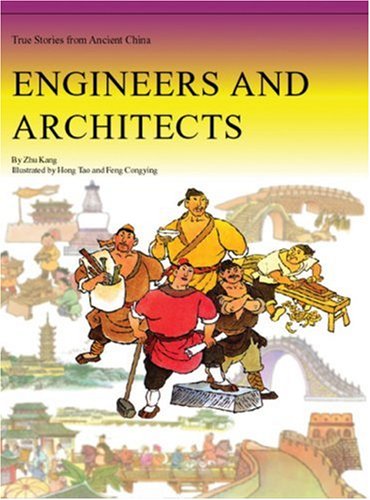 Engineers and Architects (True Stories From Ancient China),Used