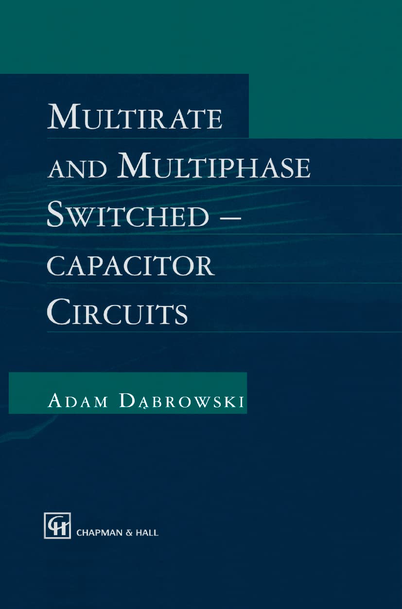 Multirate and Multiphase Switchedcapacitor Circuits,Used