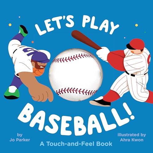 LetS Play Baseball!: A TouchAndFeel Book
