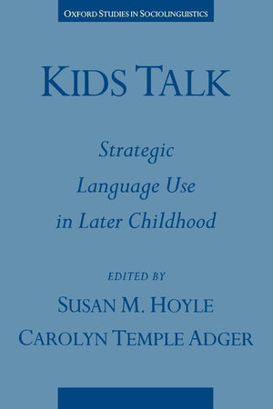 Kids Talk: Strategic Language Use in Later Childhood (Oxford Studies in Sociolinguistics),Used