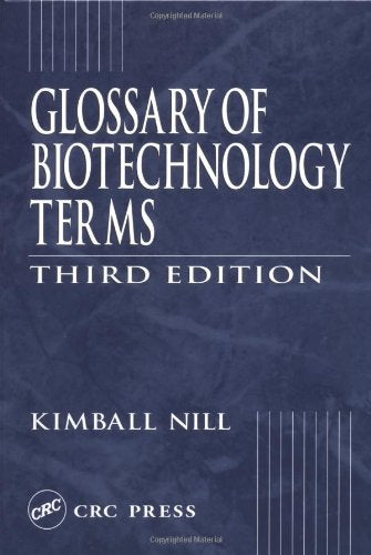 Glossary of Biotechnology Terms, Third Edition,Used