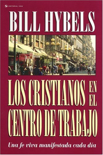 Los Cristiano en el Centro de Trabajo (Spanish Edition),Used