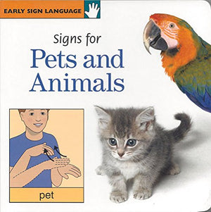 Early Sign Language: Signs for Pets & Animals (Bb) (Early Sign Language Series),Used