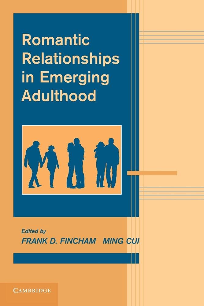 Romantic Relationships in Emerging Adulthood (Advances in Personal Relationships),Used