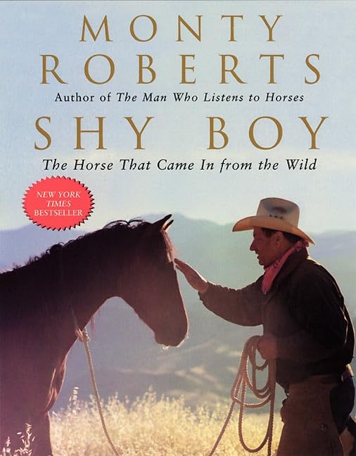 Shy Boy: The Horse That Came in from the Wild,New
