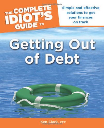 The Complete Idiot's Guide to Getting Out of Debt,Used