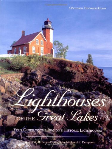 Lighthouses of the Great Lakes: Your Ultimate Guide to the Region's Historic Lighthouses (Pictorial Discovery Guide),Used