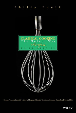 Classical Cooking: The Modern Way Recipes, Third Edition