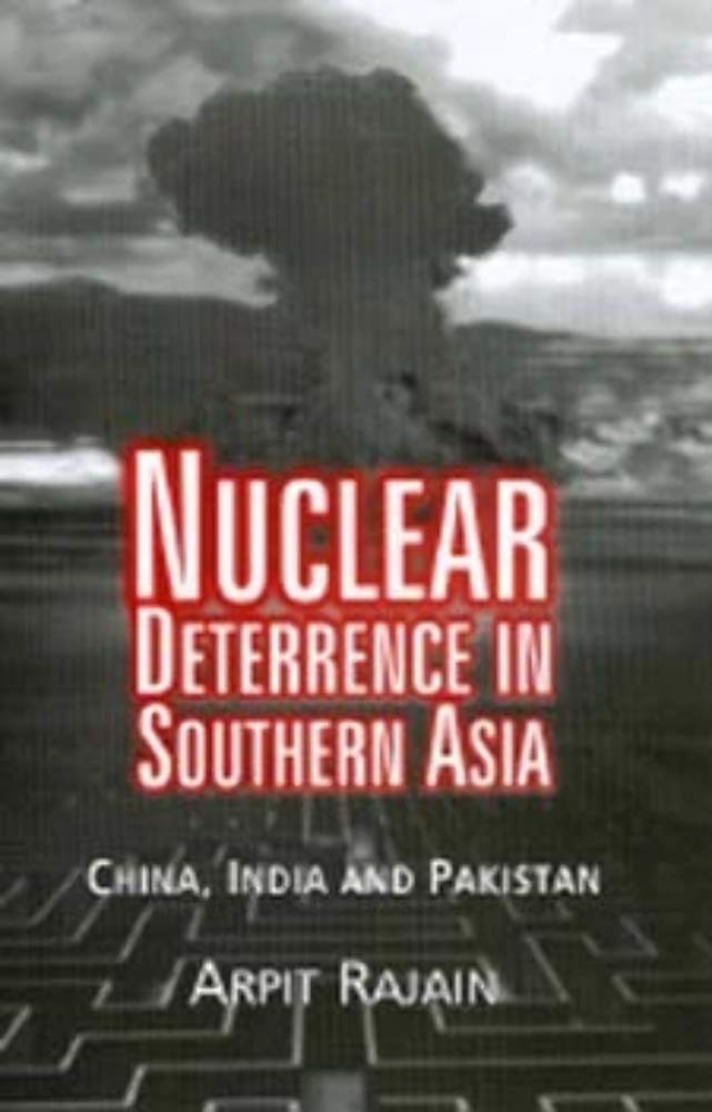 Nuclear Deterrence In Southern Asia: China, India And Pakistan,Used