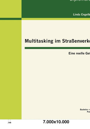Multitasking im Straenverkehr: Eine reelle Gefahr? (German Edition),Used