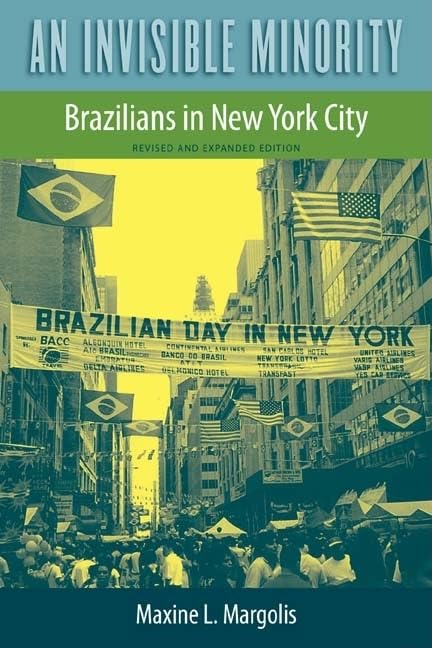 An Invisible Minority: Brazilians in New York City,Used