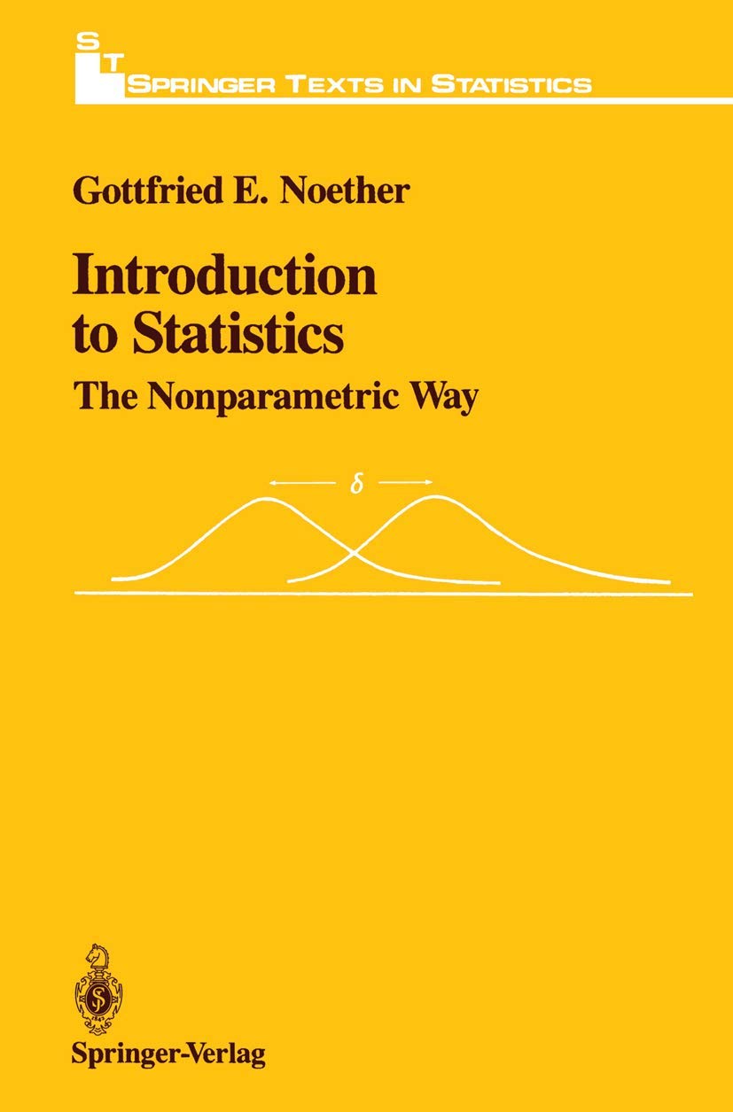 Introduction to Statistics: The Nonparametric Way (Springer Texts in Statistics),Used