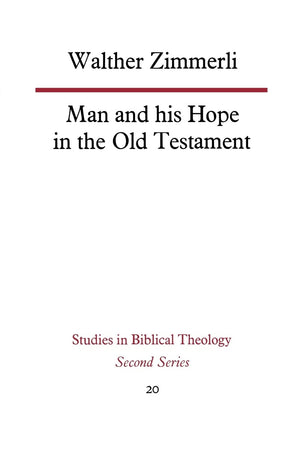 Man and His Hope in the Old Testament (Studies in Biblical Theology),Used