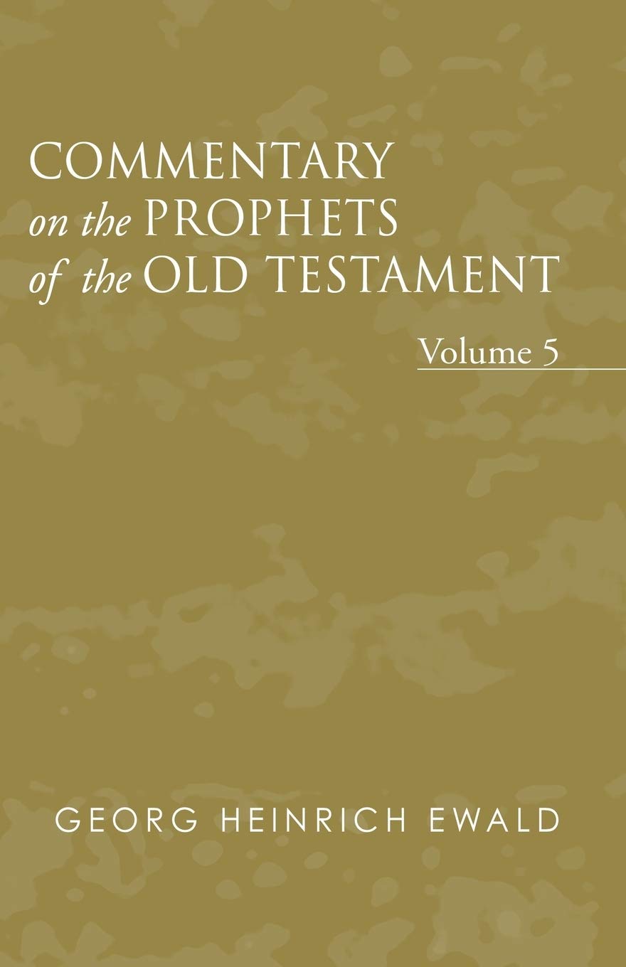 Commentary On The Prophets Of The Old Testament, Volume 5,Used