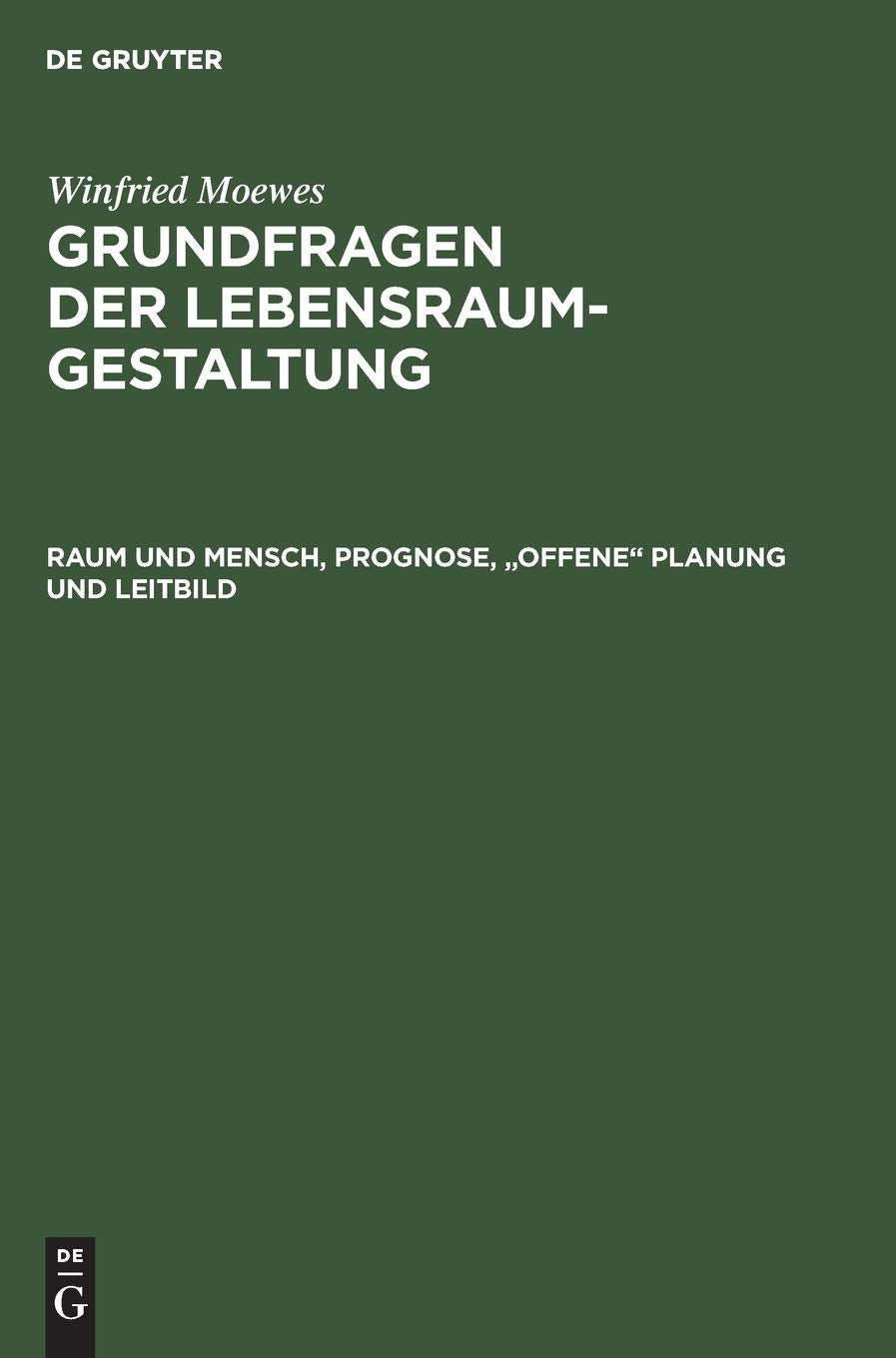 Raum Und Mensch, Prognose, 'Offene' Planung Und Leitbild (German Edition),Used