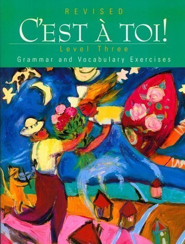 C'Est A Toi!: Level 3 Grammar & Vocabulary Exercises,Used
