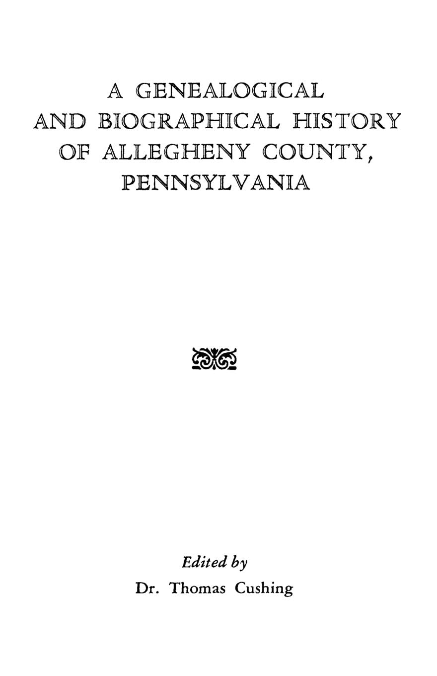 Genealogical & Biographical History Of Allegheny County, Pennsylvania,Used