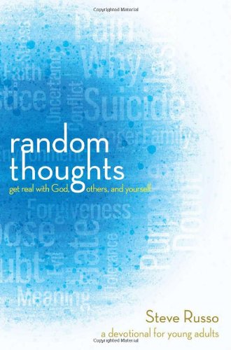 Random Thoughts: Get Real with God, Others, and Yourself: A Devotional for Young Adults (Thrive),Used