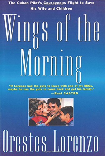 Wings of the Morning: The Flights of Orestes Lorenzo,Used