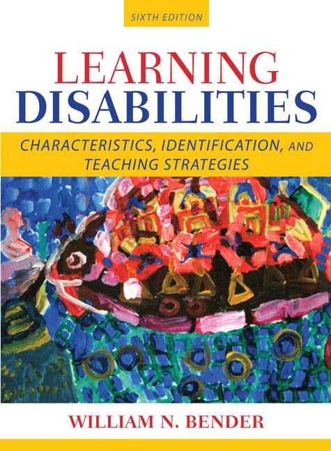 Learning Disabilities: Characteristics, Identification, And Teaching Strategies