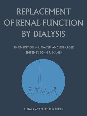 Replacement of Renal Function by Dialysis: A Textbook of Dialysis,Used