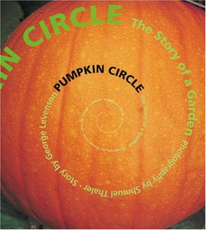 Pumpkin Circle: The Story of a Garden,Used