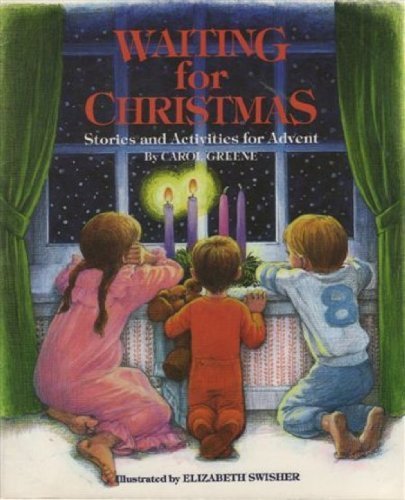 Waiting for Christmas: Stories and Activities for Advent,Used