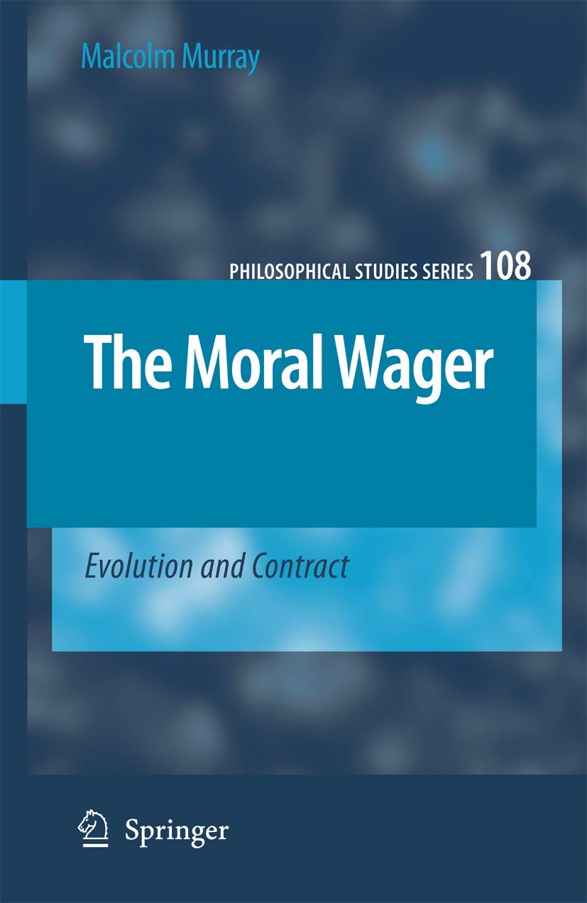 The Moral Wager: Evolution and Contract (Philosophical Studies Series, 108),Used