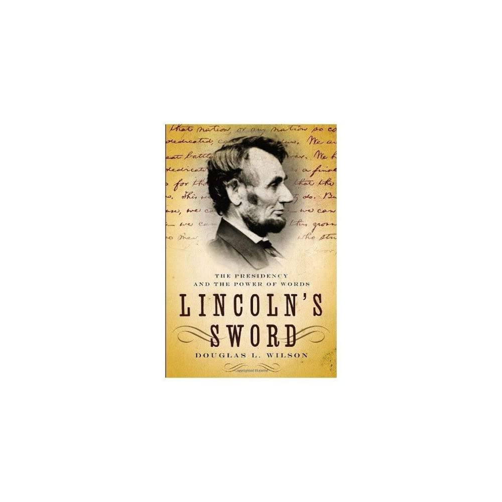 Lincoln's Sword: The Presidency and the Power of Words,Used