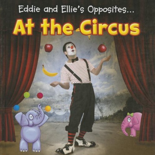Eddie And Ellie'S Opposites At The Circus,Used