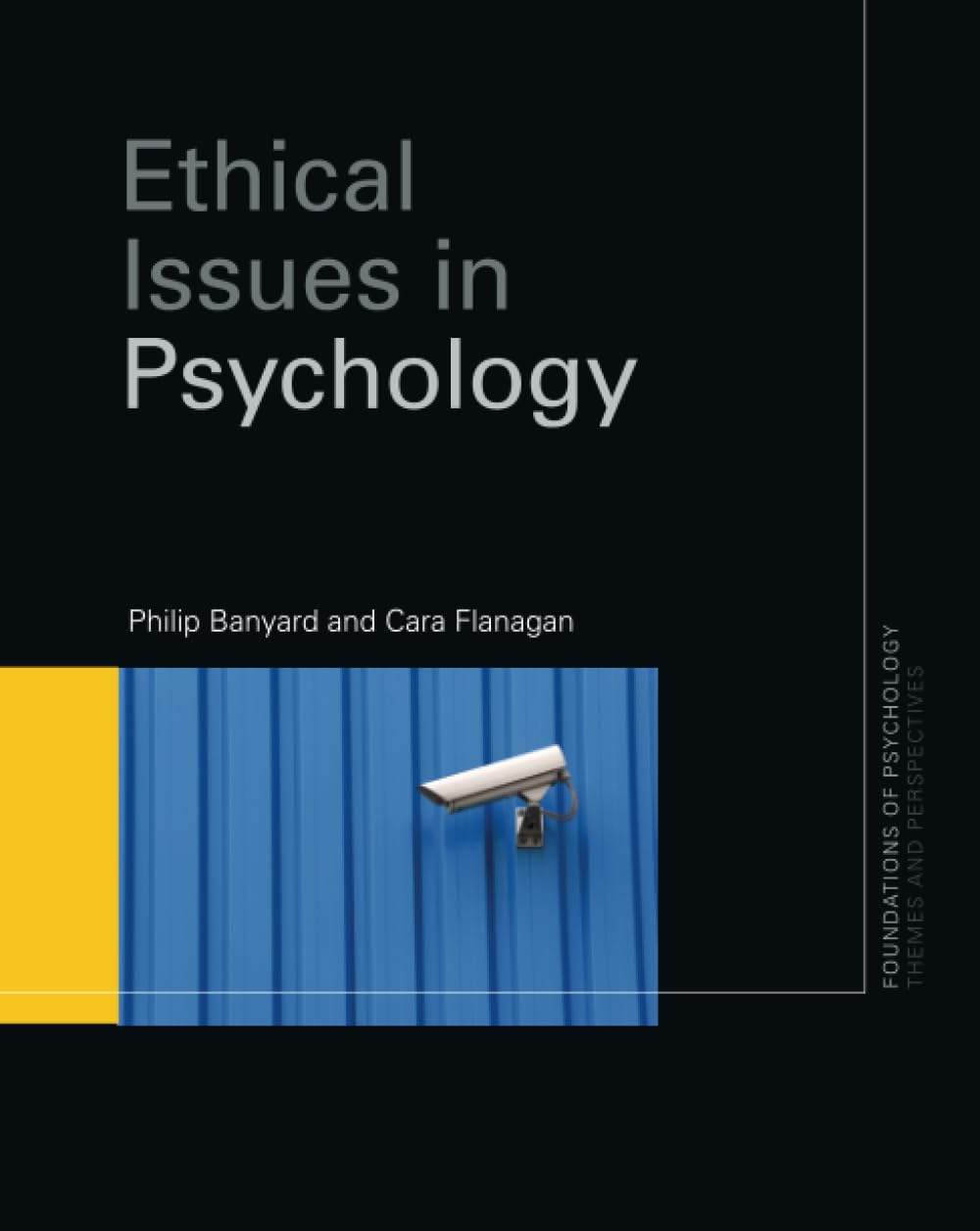 Ethical Issues In Psychology (Foundations Of Psychology)-used