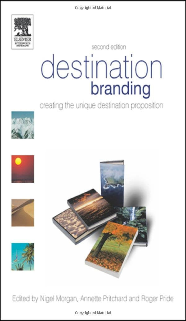 Destination Branding: Creating the Unique Destination Proposition,Used