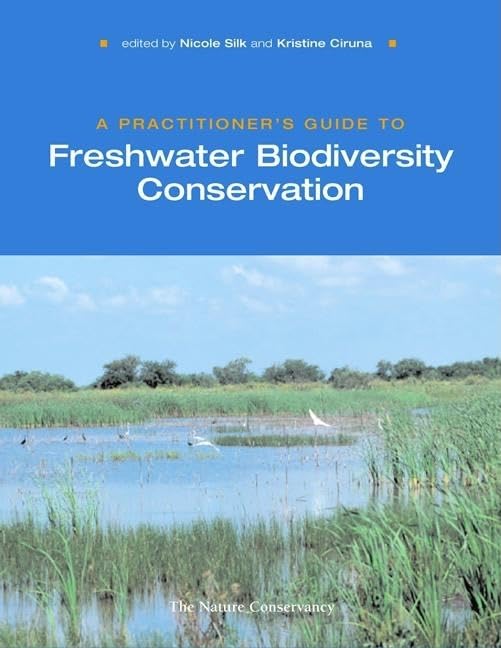 A Practitioner's Guide to Freshwater Biodiversity Conservation,Used