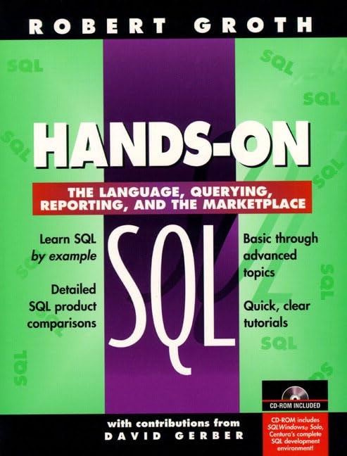 HandsOn SQL: The Language, Querying, Reporting and the Marketplace (Bk/CDROM),Used