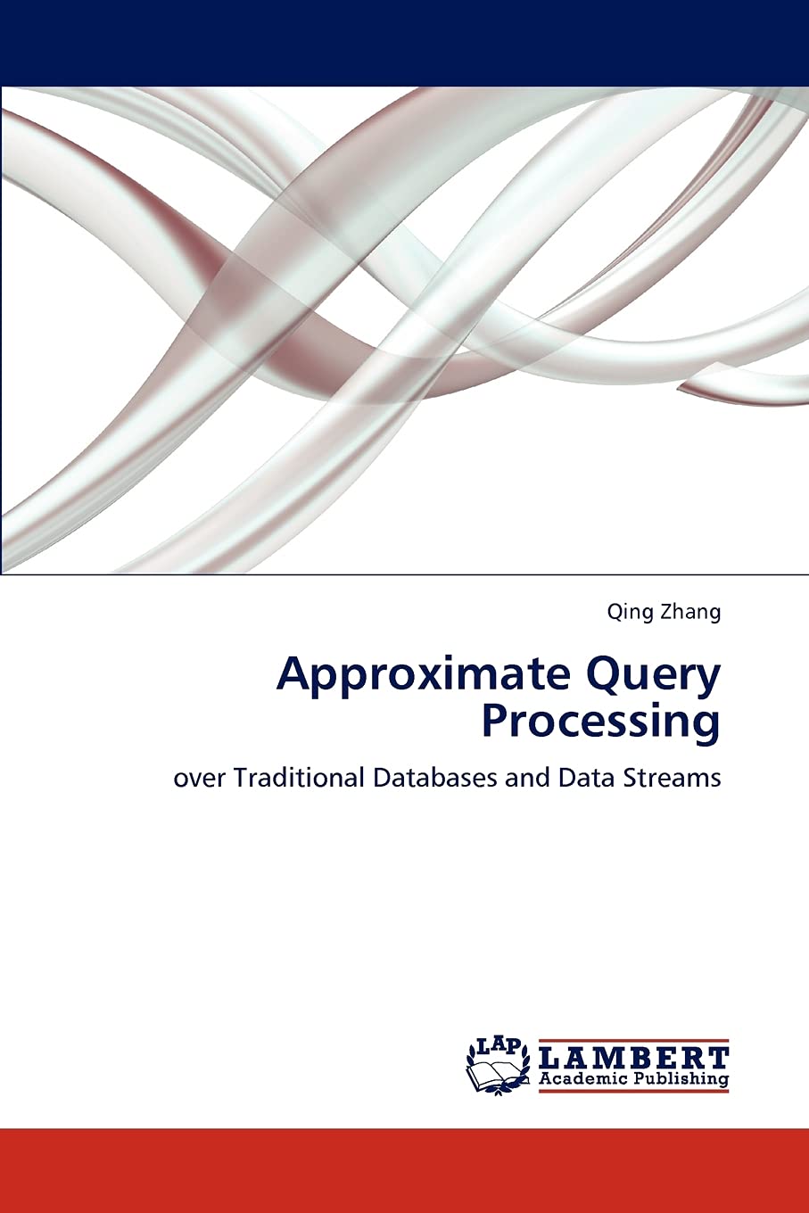 Approximate Query Processing: over Traditional Databases and Data Streams,Used