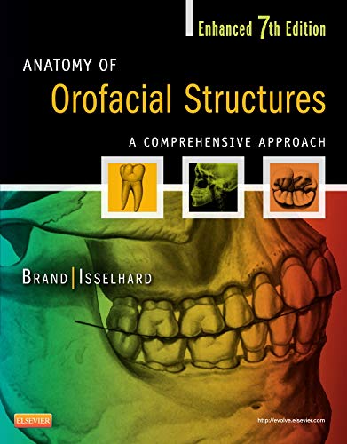 Anatomy of Orofacial Structures  Enhanced Edition: A Comprehensive Approach,Used