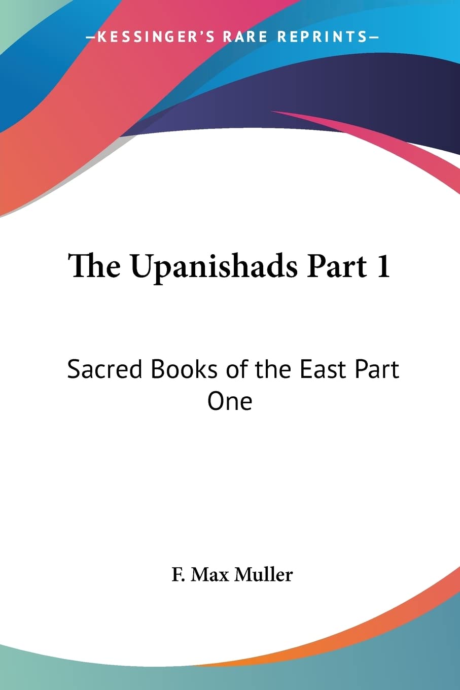 The Upanishads Part 1: Sacred Books of the East Part One,Used