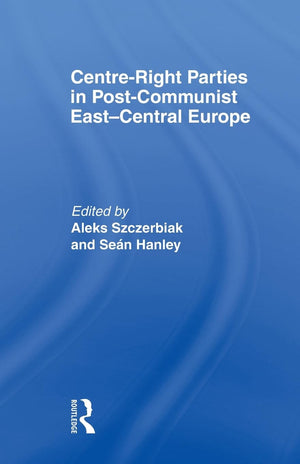 Centreright Parties In Postcommunist Eastcentral Europe,Used