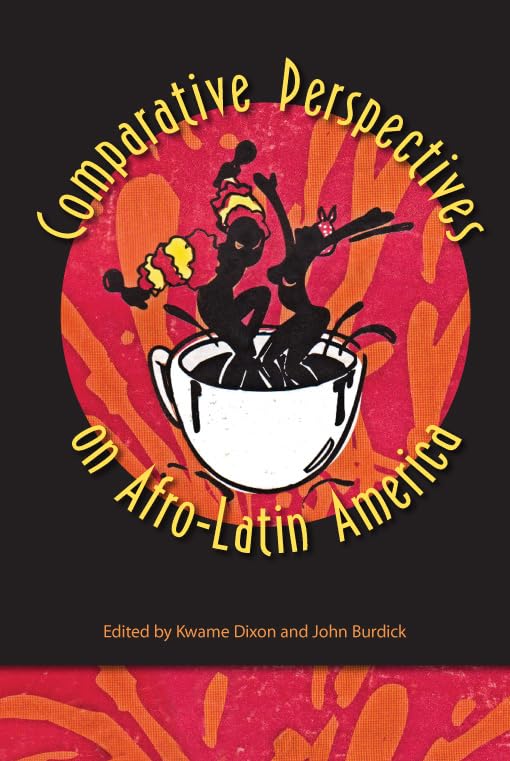 Comparative Perspectives On Afrolatin America,Used