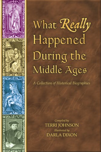 What Really Happened During The Middle Ages: A Collection Of Historical Biographies (What Really Happened...),Used